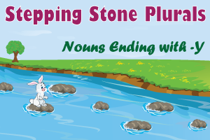 Stepping Stone Plurals